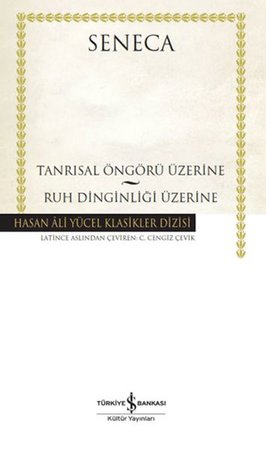 Tanrısal Öngörü Üzerine - Ruh Dinginliği Üzerine - Hasan Ali Yücel Klasikleri