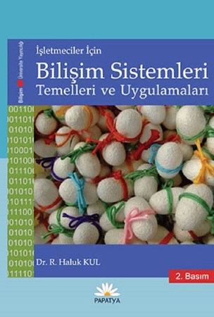 İşletmeler İçin Bilişim Sistemleri Temelleri Ve Uygulamaları
