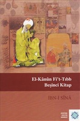 El Kanun Fi't Tıbb Beşinci Kitap