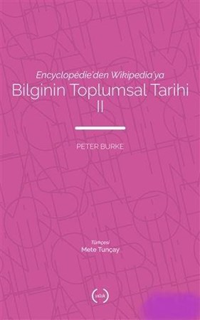 Bilginin Toplumsal Tarihi 2