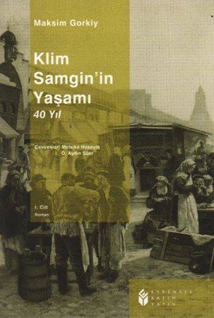 Klim Samgin'in Yaşamı 40 Yıl 1.cilt