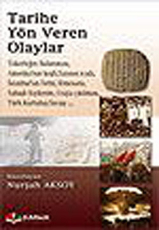 Tarihe Yön Veren Olaylar