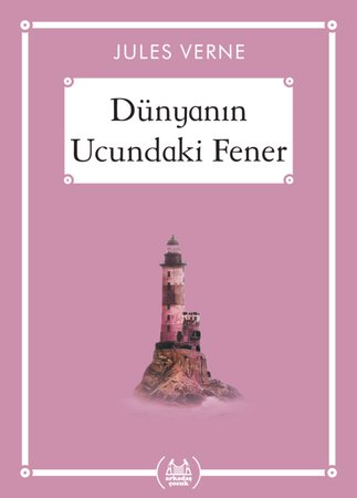 Dünyanın Ucundaki Fener - Gökkuşağı Cep Kitap Dizisi