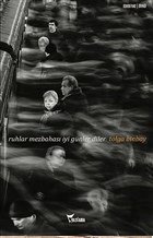 Ruhlar Mezbahası İyi Günler Diler