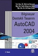 Bilgisayar Destekli Tasarım Autocad 2004
