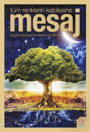 Tüm Renklerin Kabilesine Mesaj