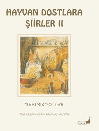 Beatrix Potter Hayvan Dostlara Şiirler 2