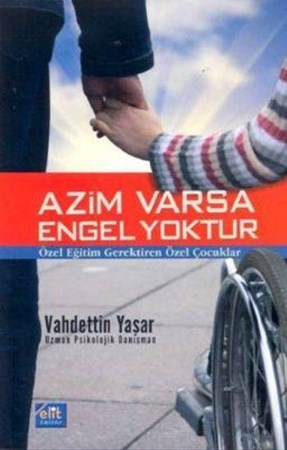 Azim Varsa Engel Yoktur Özel Eğitim Gerektiren Özel Çocuklar