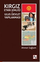 Kırgız Etnik Kimliği Ve Ulus Devlet Yapılanması