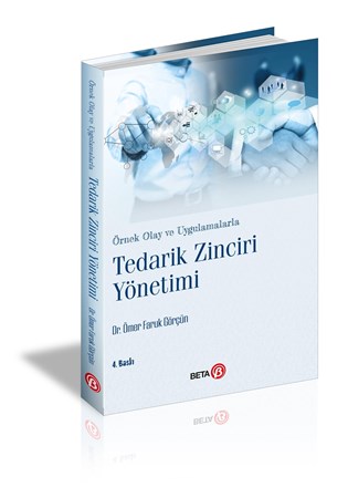 Tedarik Zinciri Yönetimi / Örnek Olay Ve Uygulamalarla