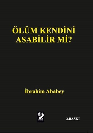 Ölüm Kendini Asabilir Mi