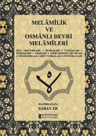 Melamilik Ve Osmanlı Devri Melamileri
