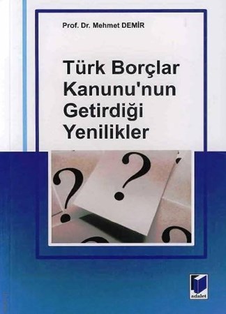 Türk Borçlar Kanununun Getirdiği Yenilikler