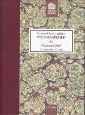 İstanbul Kadı Sicilleri Eyüb Mahkemesi 61 Numaralı Sicil H.1065 1066 M.1655