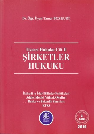 Şirketler Hukuku / Ticaret Hukuku Cilt 2