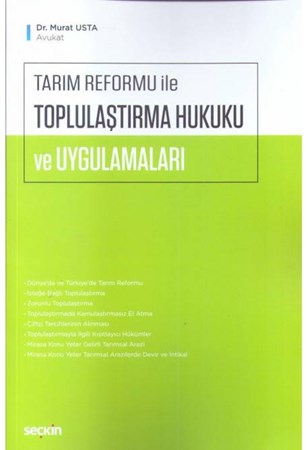Tarım Reformu ile Toplulaştırma Hukuku ve Uygulamaları