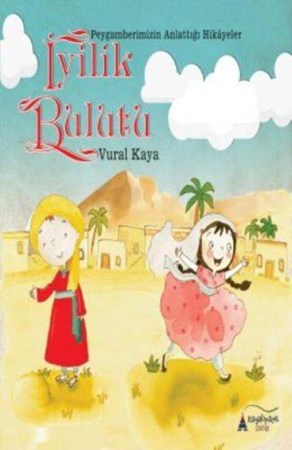 İyilik Bulutu Peygamberimizin Anlattığı Hikayeler