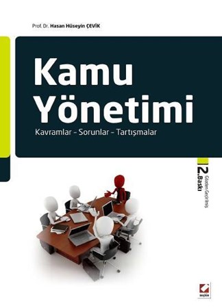 Kamu Yönetimi Kavramlar, Sorunlar, Tartışmalar