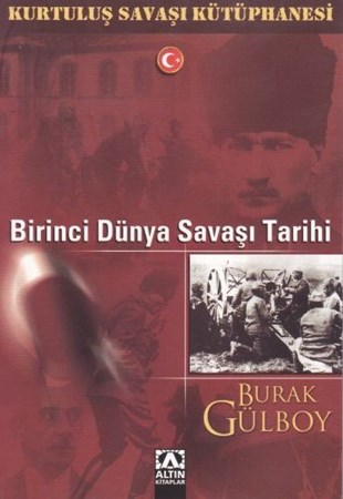 Kurtuluş Savaşı Kütüphanesi Birinci Dünya Savaşı Tarihi