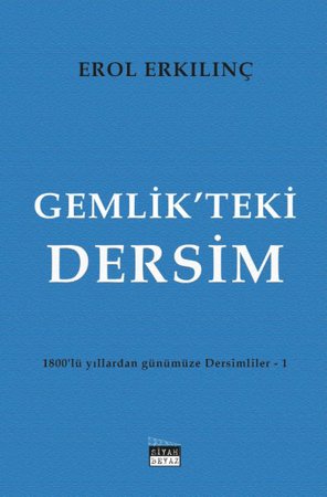 Gemlik’teki Dersim - 1800’lü Yıllardan Günümüze Dersimliler 1