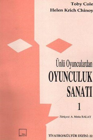 Ünlü Oyunculardan Oyunculuk Sanatı Cilt 1