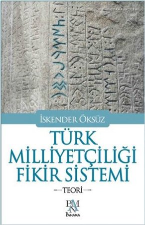 Türk Milliyetçiliği Fikir Sistemi - Teori