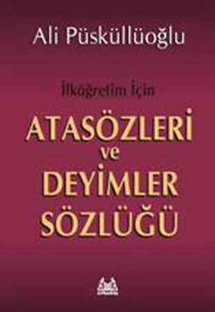 İlköğretim Atasözleri Ve Deyimler Sözlüğü