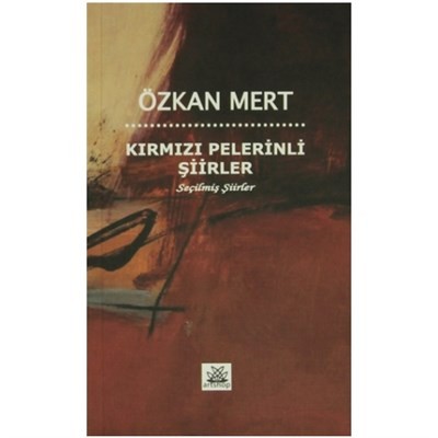 Kırmızı Pelerinli Şiirler Seçilmiş Şiirler