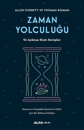 Zaman Yolculuğu ve Işıktan Hızlı Sürüşler
