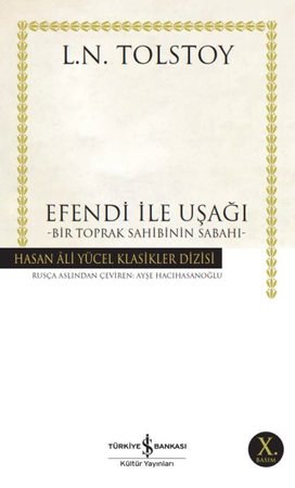 Efendi ile Uşağı - Bir Toprak Sahibinin Sabahı - Hasan Ali Yücel Klasikleri