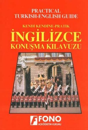Kendi Kendine Pratik İngilizce Konuşma Kılavuzu