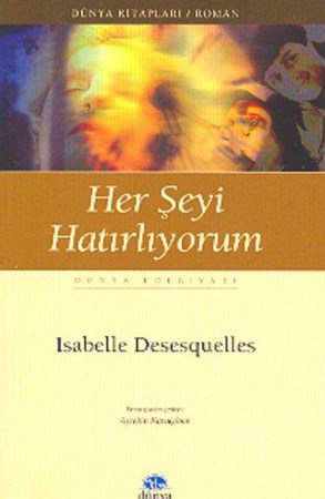 Her Şeyi Hatırlıyorum