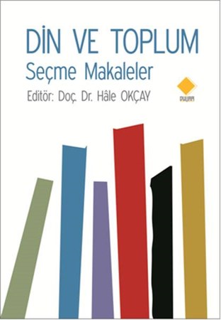 Din Ve Toplum Seçme Makaleler