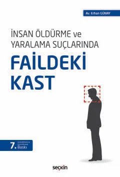 İnsan Öldürme ve Yaralama SuçlarındaFaildeki Kast