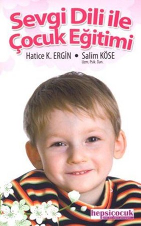Sevgi Diliyle Çocuk Eğitimi