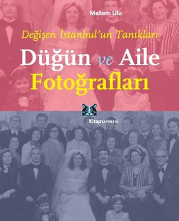 Düğün Ve Aile Fotoğrafları Değişen İstanbul'un Tanıkları