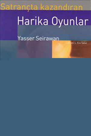 Satrançta Kazandıran Harika Oyunlar