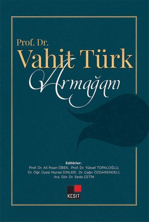 Prof. Dr. Vahit Türk Armağanı