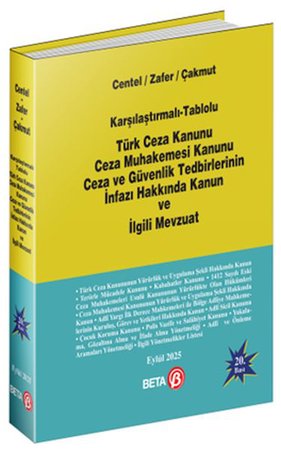Türk Ceza Kanunu Ceza Muhakemesi Kanunu Ceza ve Güvenlik Tedbirlerinin İnfazı Hakkında Kanun ve İlgi