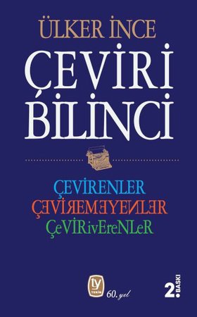 Çeviri Bilinci - Çevirenler, Çevirmeyenler, Çeviriverenler