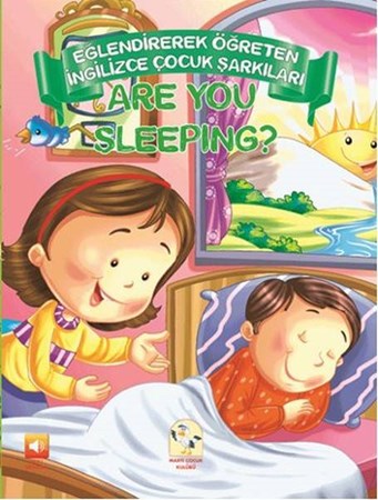 Are You Sleeping Eğlendirerek Öğreten İngilizce Çocuk Şarkıları