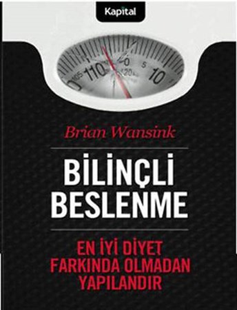 Bilinçli Beslenme En İyi Diyet Farkında Olmadan Yapılandır