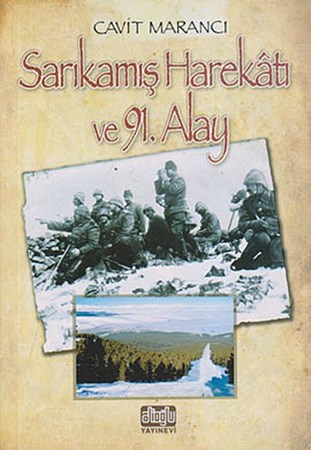 Sarıkamış Harekatı Ve 91. Alay