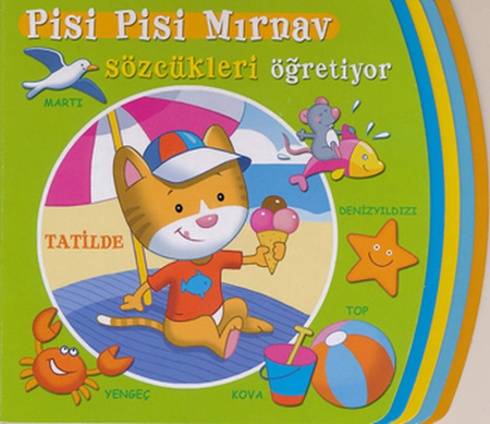 Pisi Pisi Mırnav Sözcükleri Öğretiyor - Tatilde