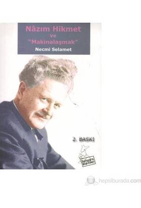 Nazım Hikmet Ve Makinalaşmak