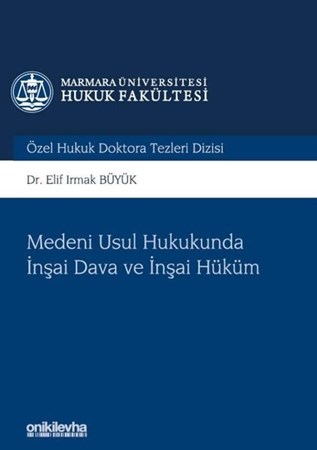 Medeni Usul Hukukunda İnşai Dava ve İnşai Hüküm