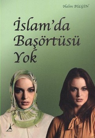 İslam'da Başörtüsü Yok