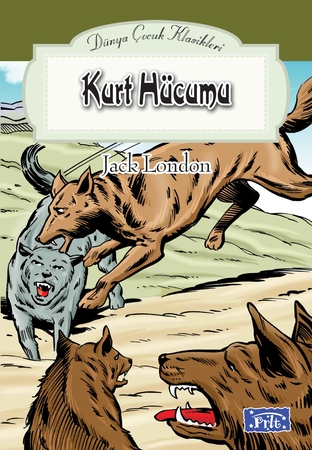 Dünya Çocuk Klasikler Dizisi Kurt Hücumu