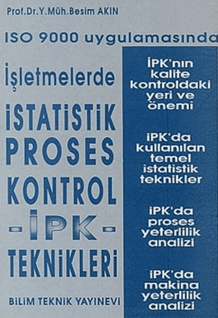 ISO 9000 Uygulamasında İşletmelerde İstatistik Proses Kontrol İPK - Teknikleri