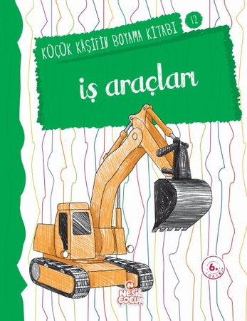 Küçük Kaşifin Boyama Kitabı Serisi 12 - İş Araçları